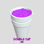 Double Cup! (Explicit)