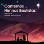 Cantemos Himnos Bautistas, Vol. 4