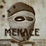 Menace (Explicit)