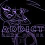 Addict (feat. After14) [Explicit]