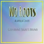 No Roots (Acapella)