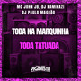 Toda na Marquinha, Toda Tatuada (Explicit)