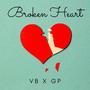 Broken Heart (feat. GP Artist) [Explicit]