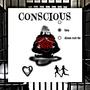 Conscious (Lose It) [Explicit]