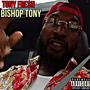 Bishop Tony (Explicit)