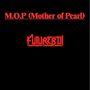 M.O.P. (Mother of Pearl)