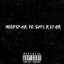 Hoodstar To Superstar (Explicit)