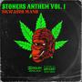 SToners Anthem Vol .1 (Explicit)