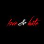 love & hate (feat. ShaneBellevue) [Explicit]