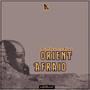 Afraid Orient (feat. Bilal) [Radio Edit]