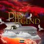 Die A Legend (Explicit)