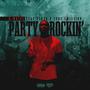 Party Rockin' (feat. Ferro & Yung Emission) [Explicit]