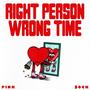 Right Person Wrong Time