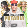 Telefone da Putaria (Explicit)