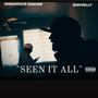 SEEN IT ALL (feat. Skrewface Danger) [Explicit]