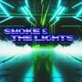 Smoke & The Lights