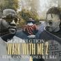 Walk With Me II (feat. Canton Jones & J Will)