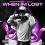 When I'm Lost (feat. CkEasty) [Explicit]