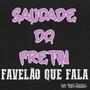 Saudade Do Pretin (feat. MC Th Pqj, MC Mk Mbk, MC Edu CR & General dos Mandelao)