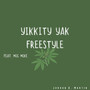Yikkity Yak Freestyle (Explicit)