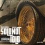 Sold Not Told (Explicit)