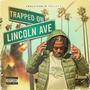 Trapped On Lincoln Ave (Explicit)