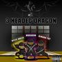 3 Headed Dragon (feat. KingnoYsf & Mohsuun) [Explicit]