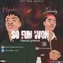 So Fun Won (Explicit)