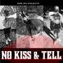 NO KISS & TELL