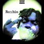 Rushin (feat. Jtdaagreatest)