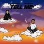 Tell Me (Explicit)