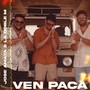 Ven Pacá