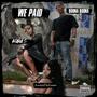 We Paid (feat. Niana$ & Quoya Da Queen) [Explicit]