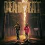 DEADBEAT (Explicit)