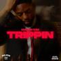 Trippin (Explicit)