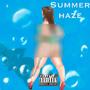 summer haze (Explicit)