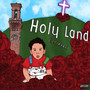 Holy Land (203 Baby) [Explicit]