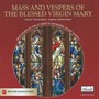 Mass and Vespers of the Blessed Virgin Mary