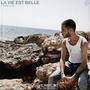 La Vie Est Belle (Explicit)