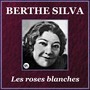 Les roses blanches (Remastered)