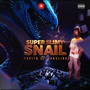 Super Slimy Snail (Explicit)
