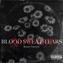 Blood, Sweat, Tears & Revenge (Explicit)