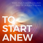 To Start Anew (Basi de la Fuente Remix)