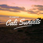 Cali Sunsets (Explicit)