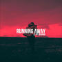 Running Away