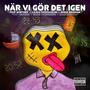 När vi gör det igen (feat. Cajsa Thomasson & Emma Broman) [Explicit]