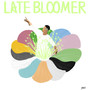 LATE BLOOMER (Explicit)