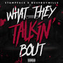 What They Talkin' Bout (Explicit)