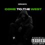 Come To The West (Explicit)