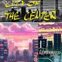 City of the Center (Explicit)